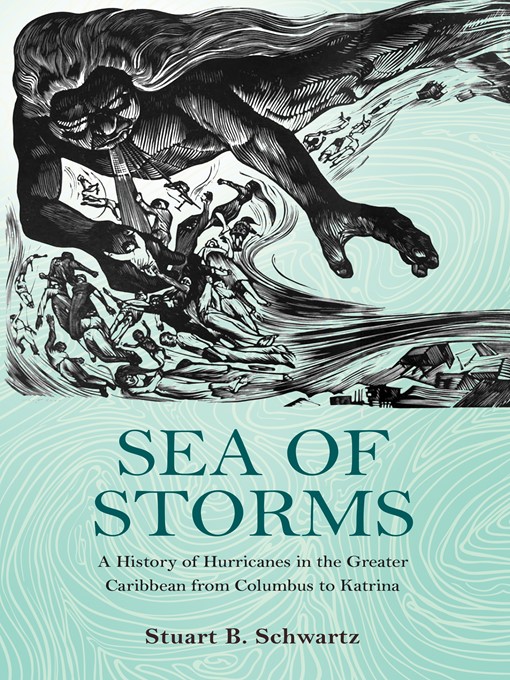 Title details for Sea of Storms by Stuart B. Schwartz - Available